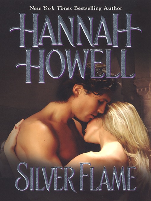 Title details for Silver Flame by Hannah Howell - Available